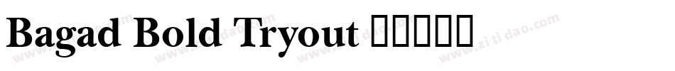 Bagad Bold Tryout字体转换